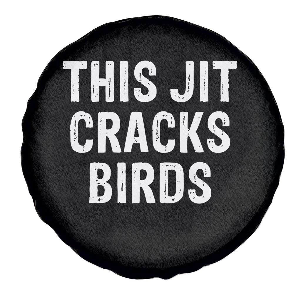 This Jit Cracks Birds Spare Tire Cover Funny Gen Z Meme Viral Slang Culture - Wonder Print Shop