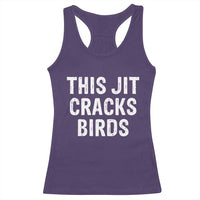 This Jit Cracks Birds Racerback Tank Top Funny Gen Z Meme Viral Slang Culture - Wonder Print Shop