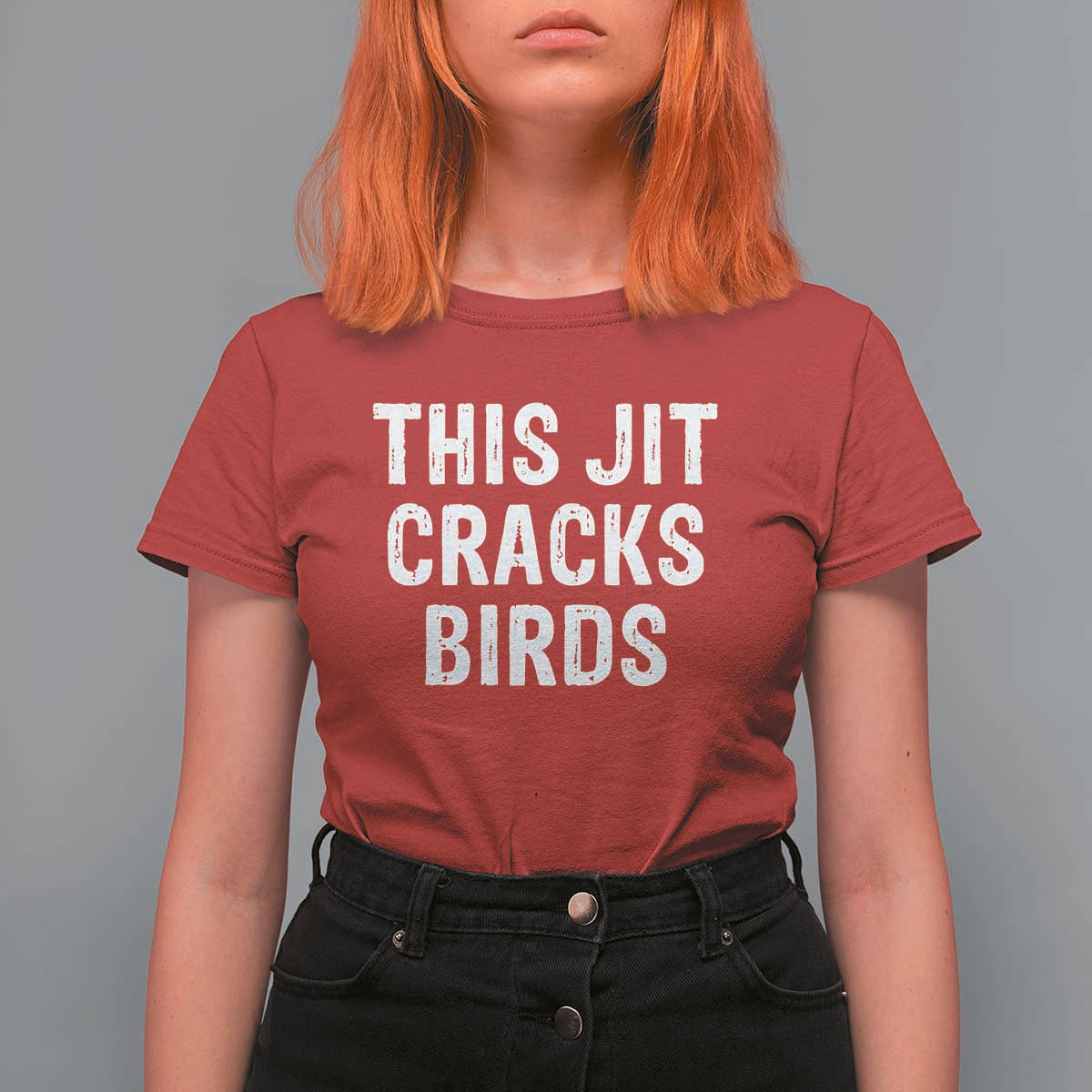 This Jit Cracks Birds T Shirt For Women Funny Gen Z Meme Viral Slang Culture - Wonder Print Shop