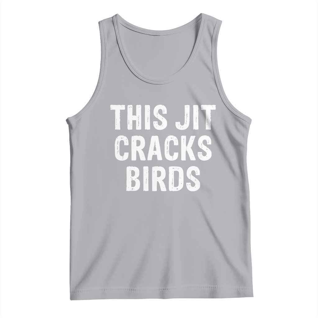 This Jit Cracks Birds Tank Top Funny Gen Z Meme Viral Slang Culture - Wonder Print Shop