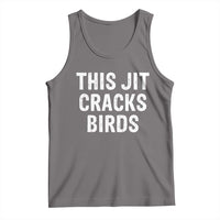 This Jit Cracks Birds Tank Top Funny Gen Z Meme Viral Slang Culture - Wonder Print Shop