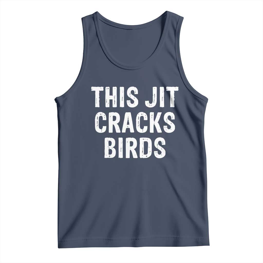 This Jit Cracks Birds Tank Top Funny Gen Z Meme Viral Slang Culture - Wonder Print Shop