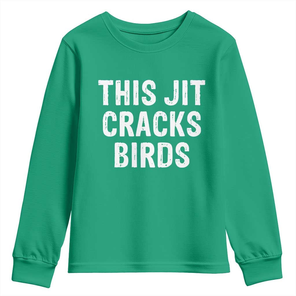 This Jit Cracks Birds Youth Sweatshirt Funny Gen Z Meme Viral Slang Culture - Wonder Print Shop