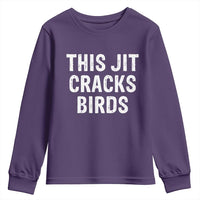 This Jit Cracks Birds Youth Sweatshirt Funny Gen Z Meme Viral Slang Culture - Wonder Print Shop