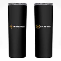 In Pi We Trust Cryptocurrency Skinny Tumbler Crypto Coins Blockchain Mining - Wonder Print Shop