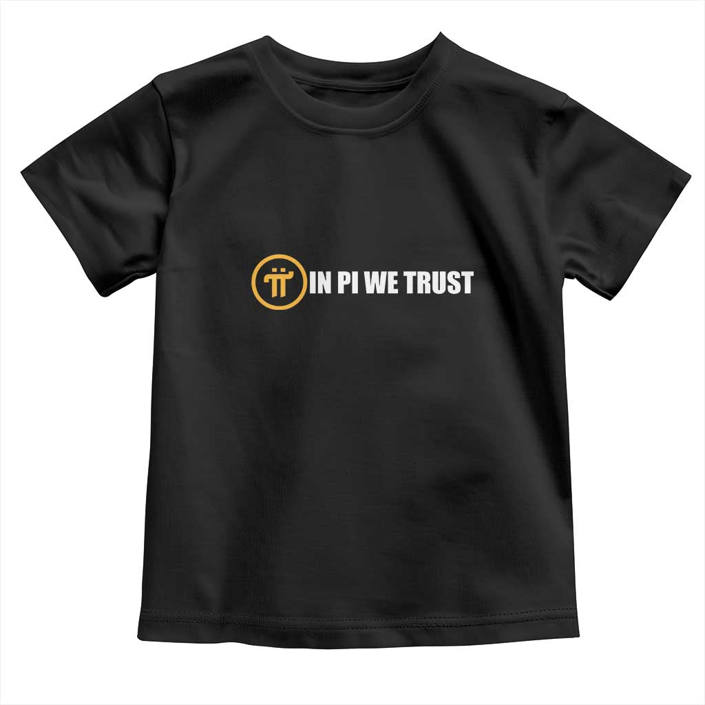 In Pi We Trust Cryptocurrency Toddler T Shirt Crypto Coins Blockchain Mining - Wonder Print Shop