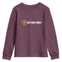 In Pi We Trust Cryptocurrency Youth Sweatshirt Crypto Coins Blockchain Mining - Wonder Print Shop