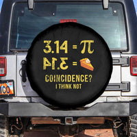 Funny Number Pi Spare Tire Cover Pi 3.14 Equal Pie Coincidence I Think Not Math Pun - Wonder Print Shop