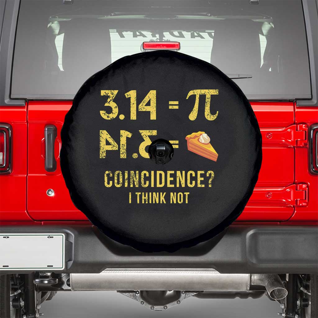 Funny Number Pi Spare Tire Cover Pi 3.14 Equal Pie Coincidence I Think Not Math Pun - Wonder Print Shop
