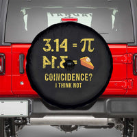 Funny Number Pi Spare Tire Cover Pi 3.14 Equal Pie Coincidence I Think Not Math Pun - Wonder Print Shop