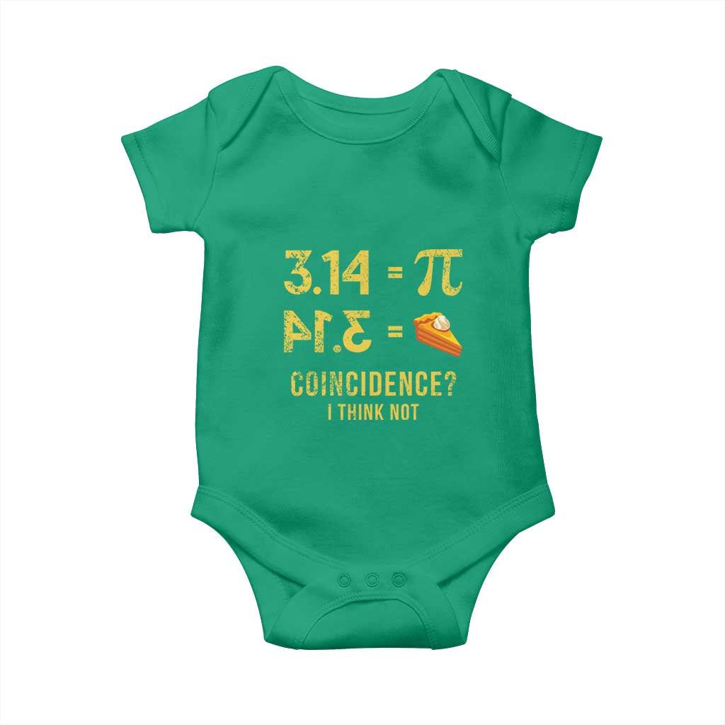 Funny Number Pi Baby Onesie Pi 3.14 Equal Pie Coincidence I Think Not Math Pun - Wonder Print Shop