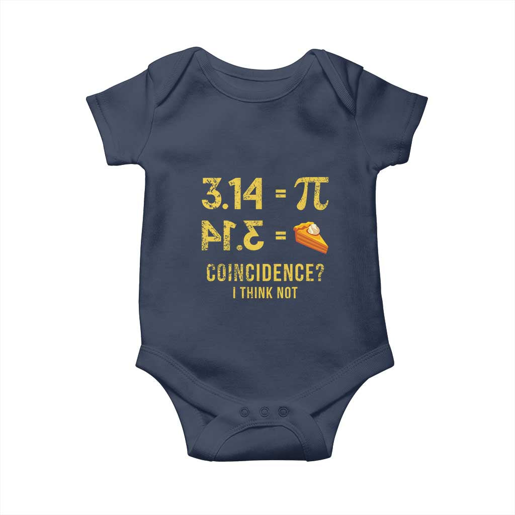 Funny Number Pi Baby Onesie Pi 3.14 Equal Pie Coincidence I Think Not Math Pun - Wonder Print Shop