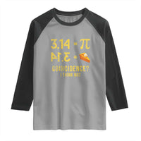 Funny Number Pi Raglan Shirt Pi 3.14 Equal Pie Coincidence I Think Not Math Pun - Wonder Print Shop