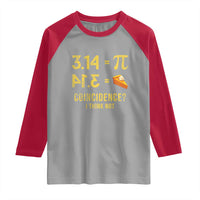 Funny Number Pi Raglan Shirt Pi 3.14 Equal Pie Coincidence I Think Not Math Pun - Wonder Print Shop