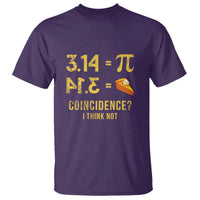 Funny Number Pi T Shirt Pi 3.14 Equal Pie Coincidence I Think Not Math Pun - Wonder Print Shop