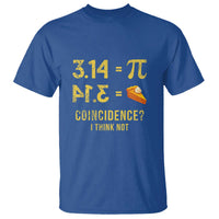Funny Number Pi T Shirt Pi 3.14 Equal Pie Coincidence I Think Not Math Pun - Wonder Print Shop