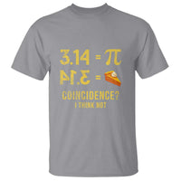 Funny Number Pi T Shirt Pi 3.14 Equal Pie Coincidence I Think Not Math Pun - Wonder Print Shop