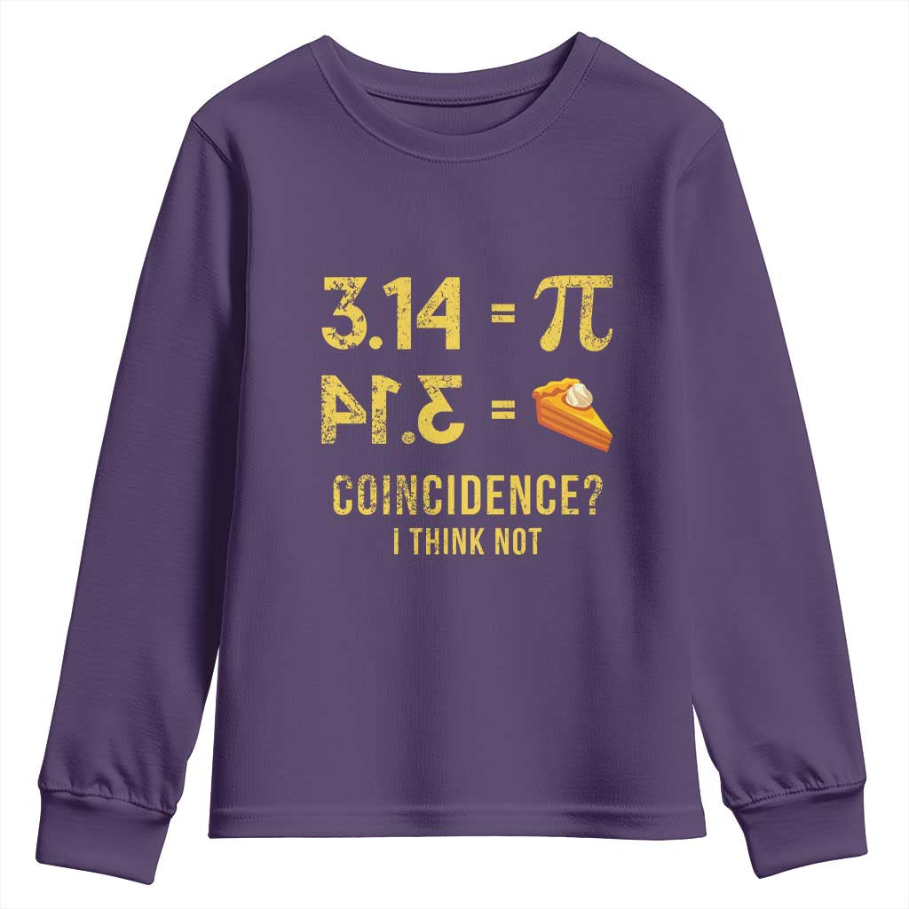 Funny Number Pi Youth Sweatshirt Pi 3.14 Equal Pie Coincidence I Think Not Math Pun - Wonder Print Shop