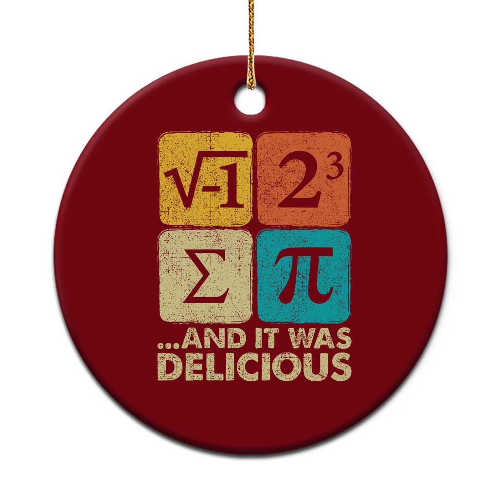 Funny Number Pi Ceramic Ornament I Ate Some Pie and It Was Delicious Funny PI Day Math Pun - Wonder Print Shop