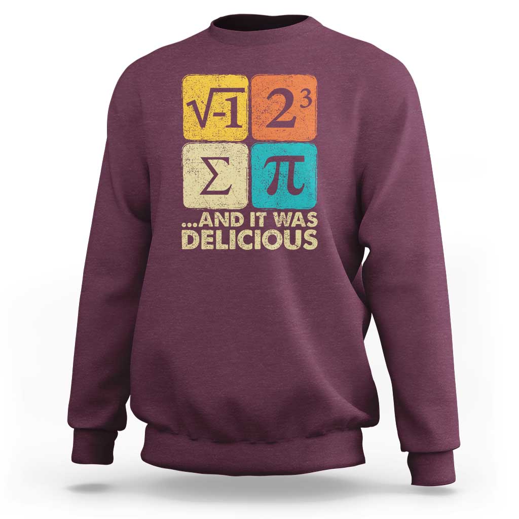 Funny Number Pi Sweatshirt I Ate Some Pie and It Was Delicious Funny PI Day Math Pun - Wonder Print Shop