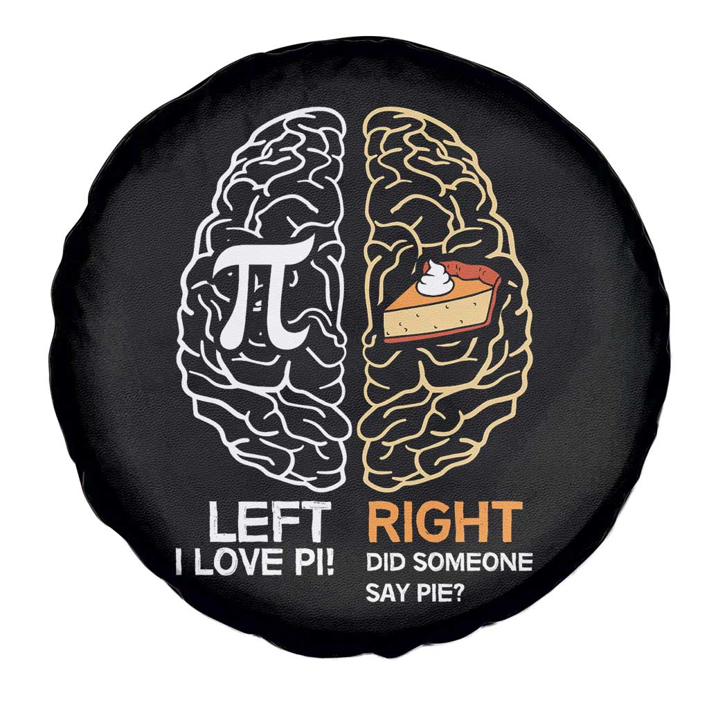 Funny Pi Day Spare Tire Cover Left Vs Right Brain Pie Shirt Math Geek Gift - Wonder Print Shop