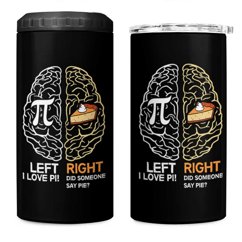 Funny Pi Day 4 in 1 Can Cooler Tumbler Left Vs Right Brain Pie Shirt Math Geek Gift - Wonder Print Shop