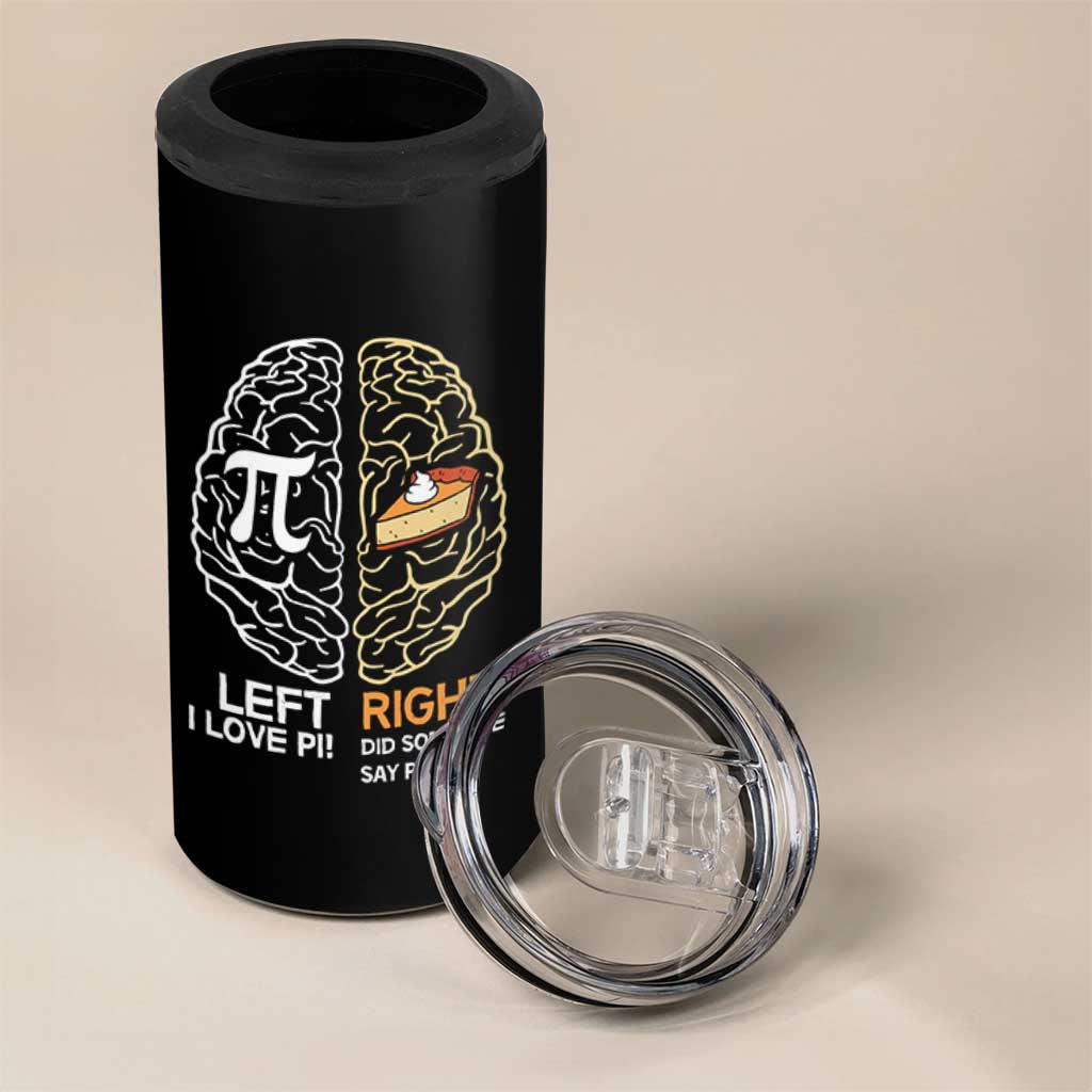 Funny Pi Day 4 in 1 Can Cooler Tumbler Left Vs Right Brain Pie Shirt Math Geek Gift - Wonder Print Shop