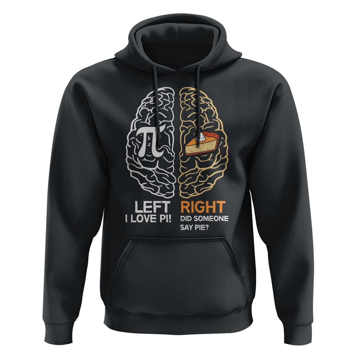 Funny Pi Day Hoodie Left Vs Right Brain Pie Shirt Math Geek Gift - Wonder Print Shop