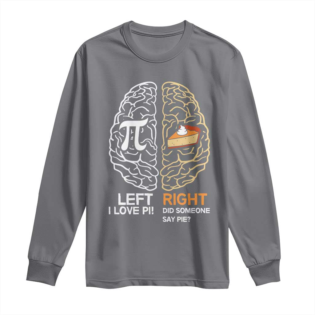 Funny Pi Day Long Sleeve Shirt Left Vs Right Brain Pie Shirt Math Geek Gift - Wonder Print Shop