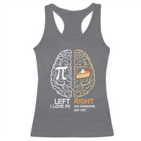 Funny Pi Day Racerback Tank Top Left Vs Right Brain Pie Shirt Math Geek Gift - Wonder Print Shop