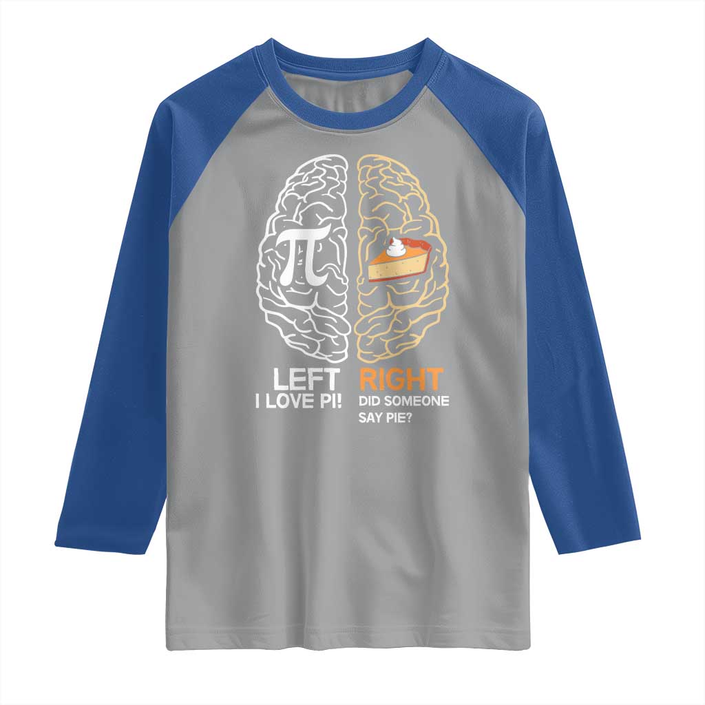 Funny Pi Day Raglan Shirt Left Vs Right Brain Pie Shirt Math Geek Gift - Wonder Print Shop