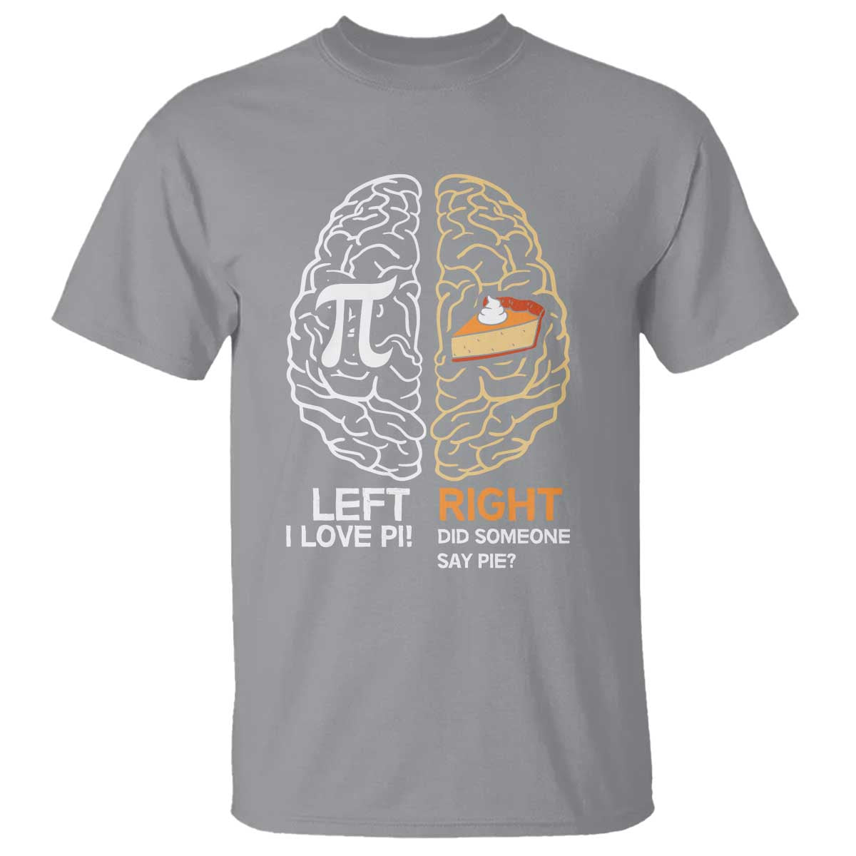 Funny Pi Day T Shirt Left Vs Right Brain Pie Shirt Math Geek Gift - Wonder Print Shop
