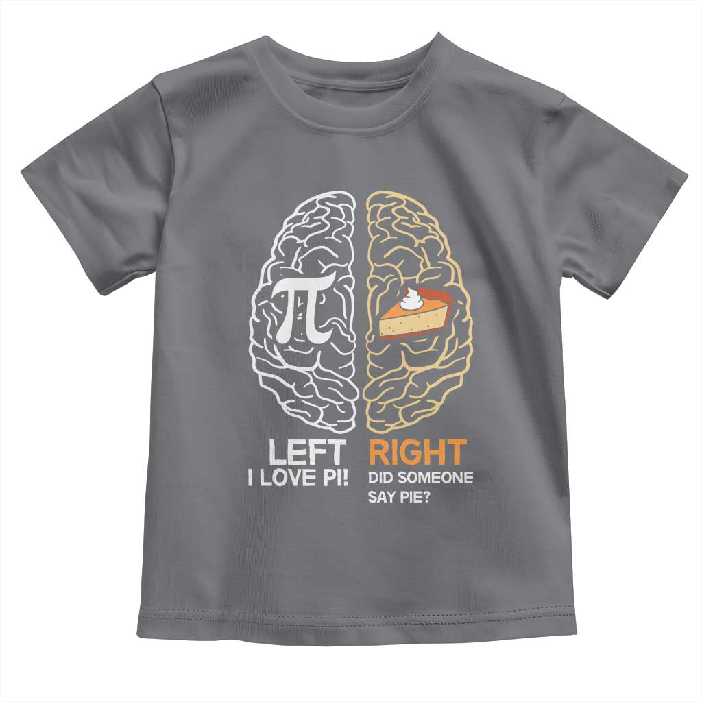 Funny Pi Day Toddler T Shirt Left Vs Right Brain Pie Shirt Math Geek Gift - Wonder Print Shop