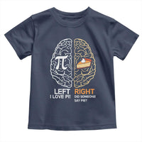 Funny Pi Day Toddler T Shirt Left Vs Right Brain Pie Shirt Math Geek Gift - Wonder Print Shop