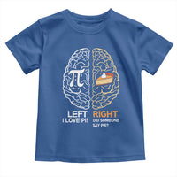 Funny Pi Day Toddler T Shirt Left Vs Right Brain Pie Shirt Math Geek Gift - Wonder Print Shop