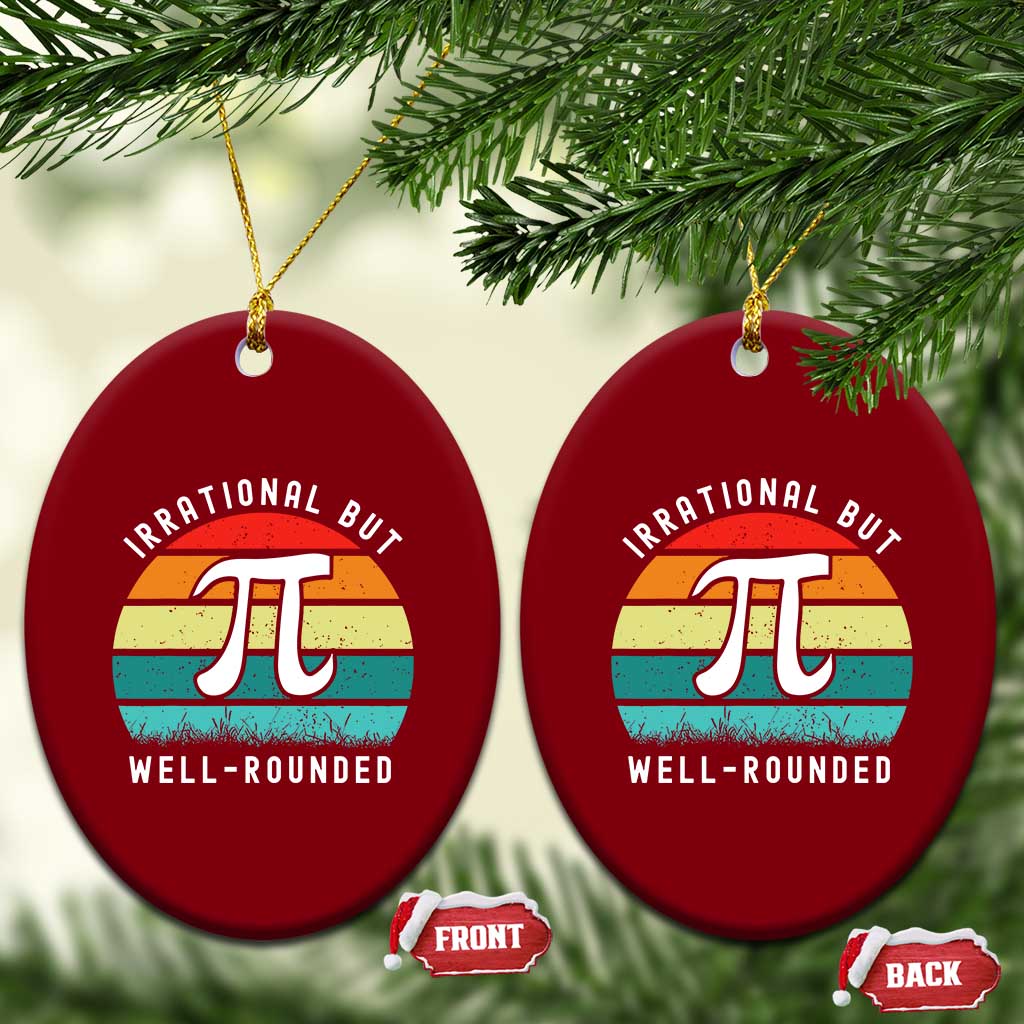 Funny Number Pi Ceramic Ornament Retro Irrational But Well Rounded Pi Day Celebration Math - Wonder Print Shop