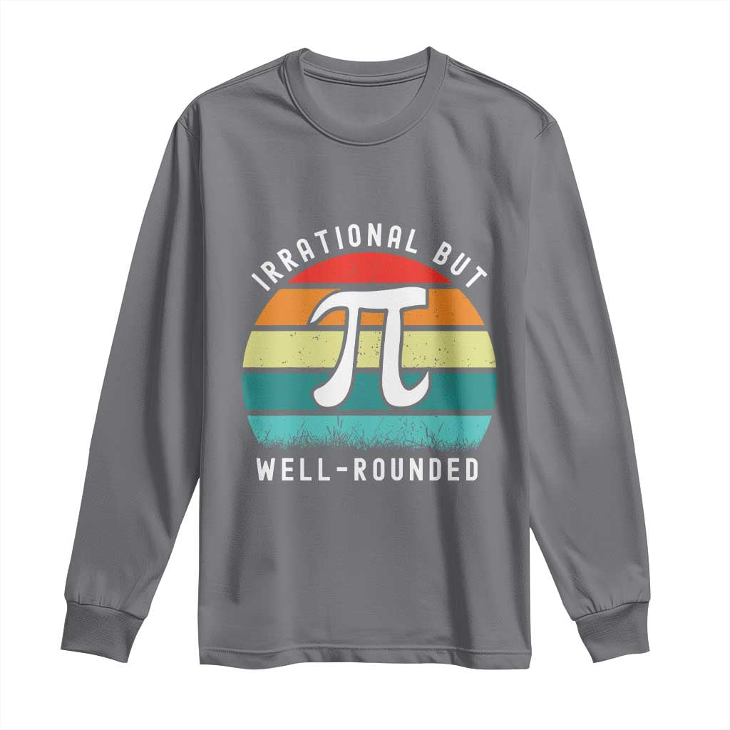 Funny Number Pi Long Sleeve Shirt Retro Irrational But Well Rounded Pi Day Celebration Math - Wonder Print Shop