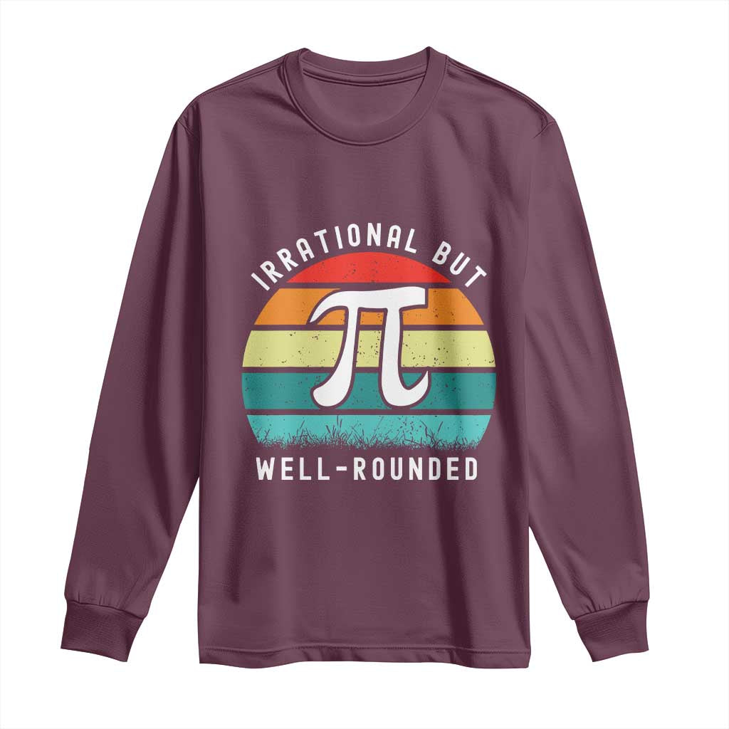 Funny Number Pi Long Sleeve Shirt Retro Irrational But Well Rounded Pi Day Celebration Math - Wonder Print Shop
