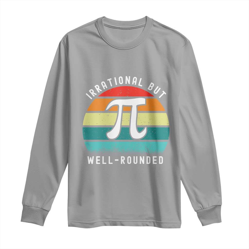 Funny Number Pi Long Sleeve Shirt Retro Irrational But Well Rounded Pi Day Celebration Math - Wonder Print Shop