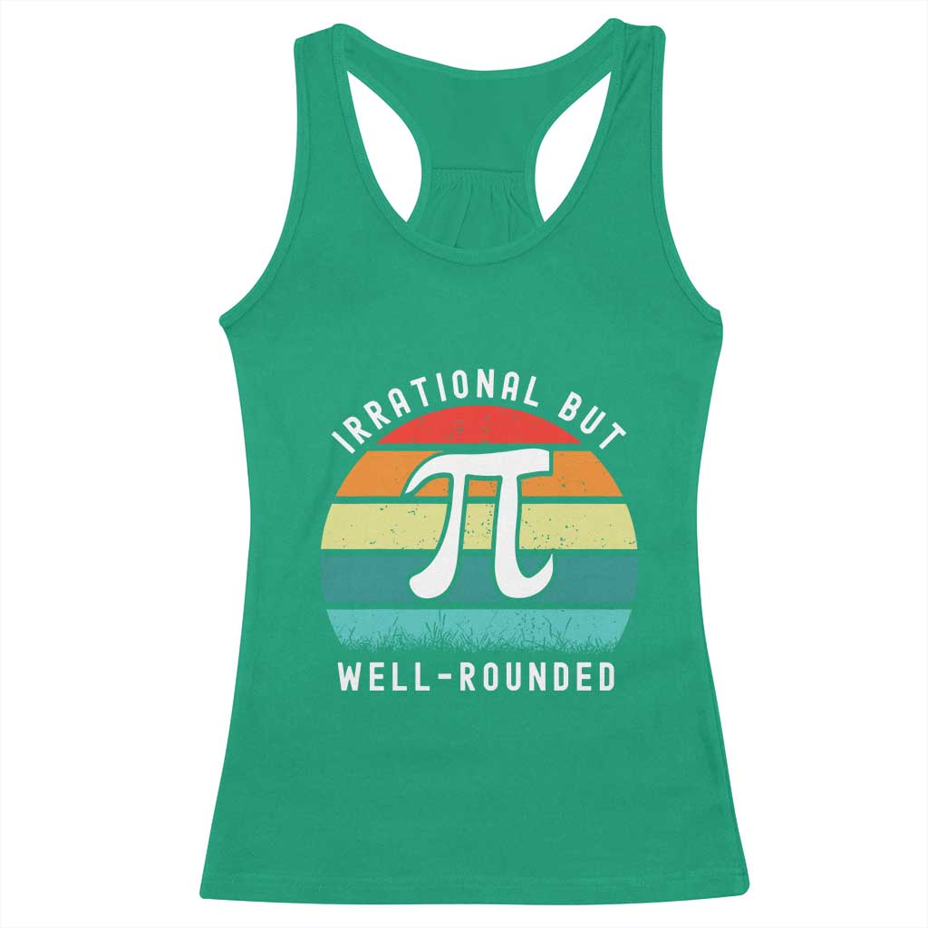 Funny Number Pi Racerback Tank Top Retro Irrational But Well Rounded Pi Day Celebration Math - Wonder Print Shop