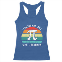 Funny Number Pi Racerback Tank Top Retro Irrational But Well Rounded Pi Day Celebration Math - Wonder Print Shop