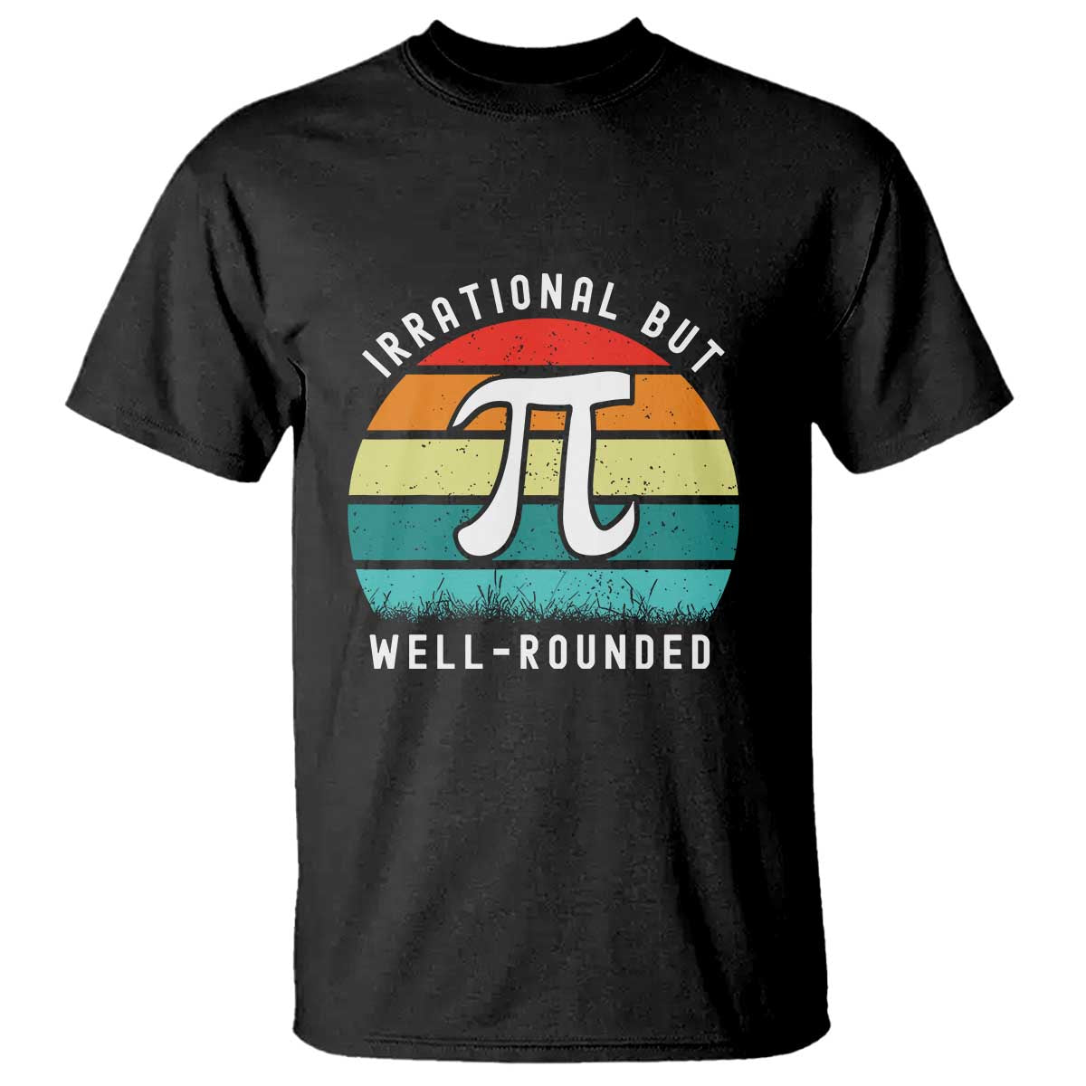 Funny Number Pi T Shirt Retro Irrational But Well Rounded Pi Day Celebration Math - Wonder Print Shop