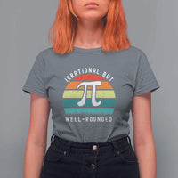 Funny Number Pi T Shirt For Women Retro Irrational But Well Rounded Pi Day Celebration Math - Wonder Print Shop