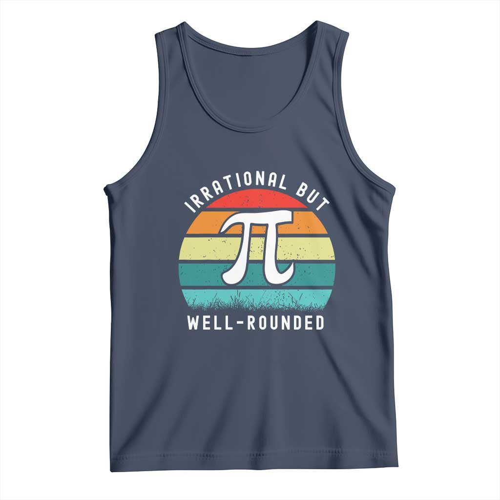 Funny Number Pi Tank Top Retro Irrational But Well Rounded Pi Day Celebration Math - Wonder Print Shop
