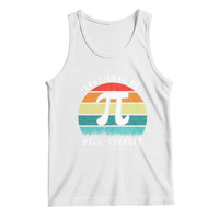 Funny Number Pi Tank Top Retro Irrational But Well Rounded Pi Day Celebration Math - Wonder Print Shop