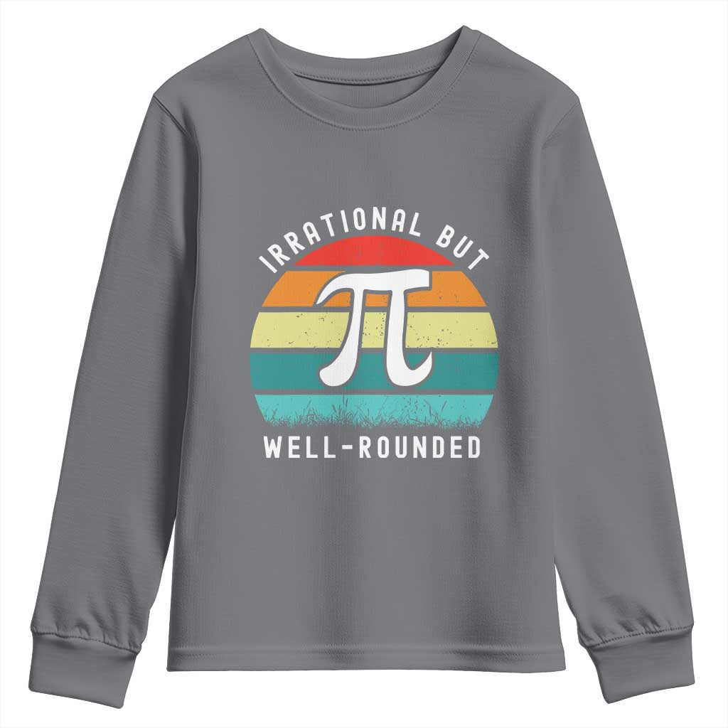 Funny Number Pi Youth Sweatshirt Retro Irrational But Well Rounded Pi Day Celebration Math - Wonder Print Shop