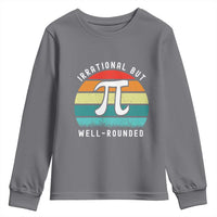 Funny Number Pi Youth Sweatshirt Retro Irrational But Well Rounded Pi Day Celebration Math - Wonder Print Shop