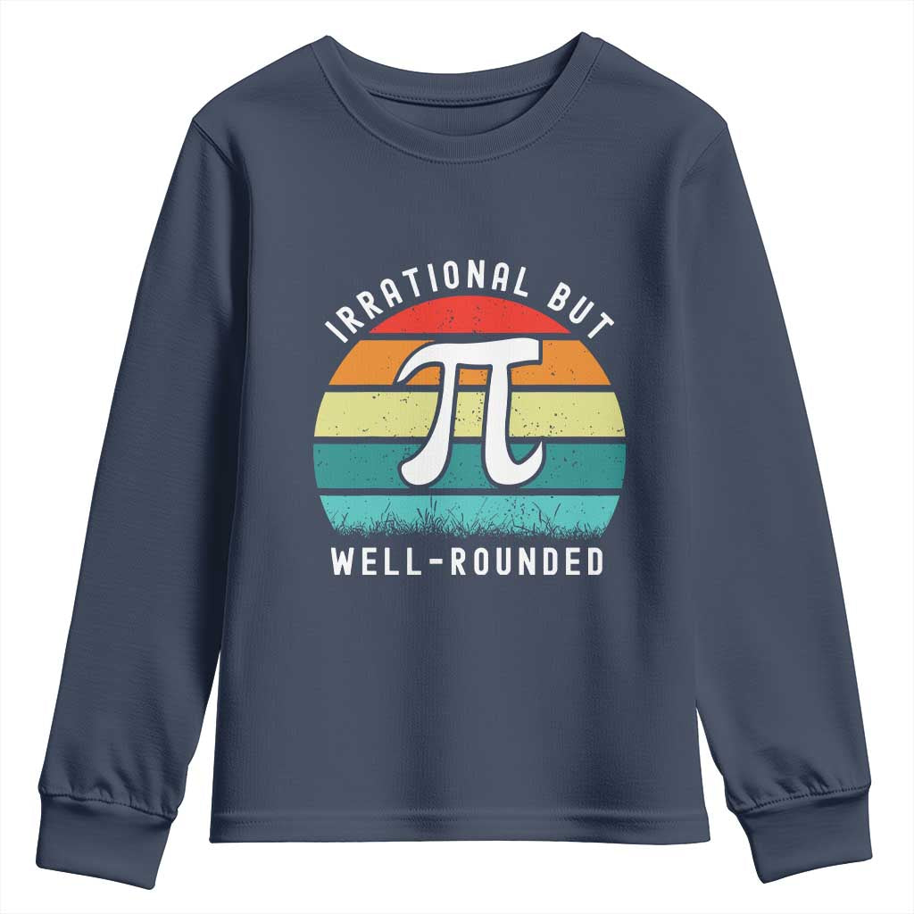 Funny Number Pi Youth Sweatshirt Retro Irrational But Well Rounded Pi Day Celebration Math - Wonder Print Shop