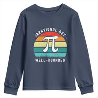 Funny Number Pi Youth Sweatshirt Retro Irrational But Well Rounded Pi Day Celebration Math - Wonder Print Shop