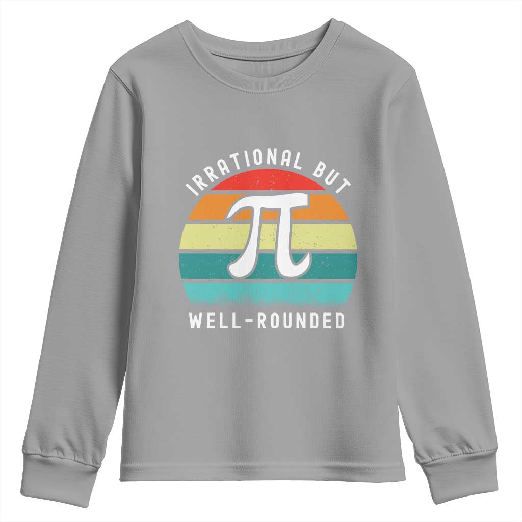 Funny Number Pi Youth Sweatshirt Retro Irrational But Well Rounded Pi Day Celebration Math - Wonder Print Shop